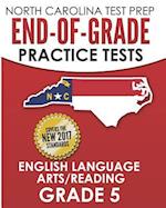 North Carolina Test Prep End-Of-Grade Practice Tests English Language Arts/Reading Grade 5