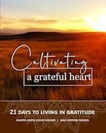 Cultivating a Grateful Heart