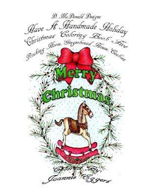 D. McDonald Designs Have a Handmade Holiday Christmas Coloring Book Five