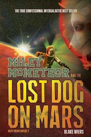 Miley McMeteor and the Lost Dog on Mars