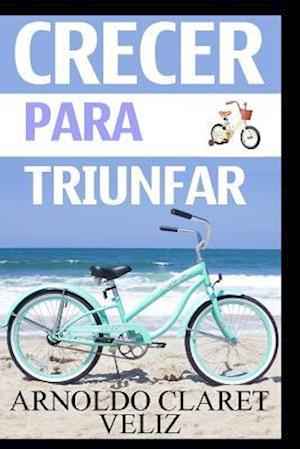 Crecer Para Triunfar