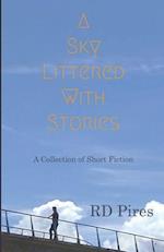 A Sky Littered with Stories