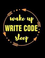 Wake Up Write Code Sleep Gift Notebook for Coders