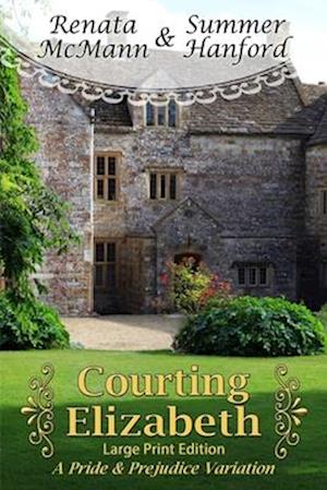 Courting Elizabeth Large Print Edition