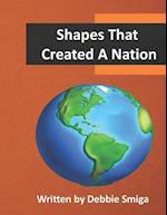 Shapes That Created a Nation