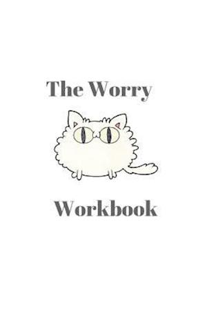 The Worry Workbook