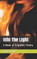 Into The Light: A Book of Empathic Poetry 