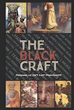 The Black Craft: A Direct Comparison of the Origins of Religion, Witchcraft & Spirituality in their use for Conquest over Native Populations 