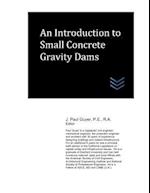 An Introduction to Small Concrete Gravity Dams
