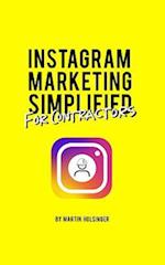 Instagram Marketing Simplified For Contractors
