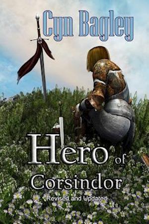 Hero of Corsindor: Revised and Updated Edition