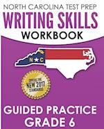 North Carolina Test Prep Writing Skills Workbook Guided Practice Grade 6