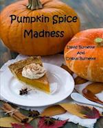Pumpkin Spice Madness