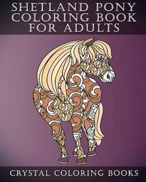 Shetland Pony Coloring Book for Adults