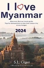 I love Myanmar: Budget Myanmar Travel Guide. Tips for Backpackers. Don't get lonely or lost! 