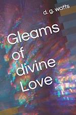 Gleams of divine Love
