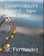 Compatibility in Love - Signs of the Zodiac 2019