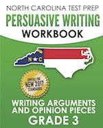 North Carolina Test Prep Persuasive Writing Workbook Grade 3
