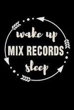 Wake Up Mix Records Sleep Gift Notebook for a DJ