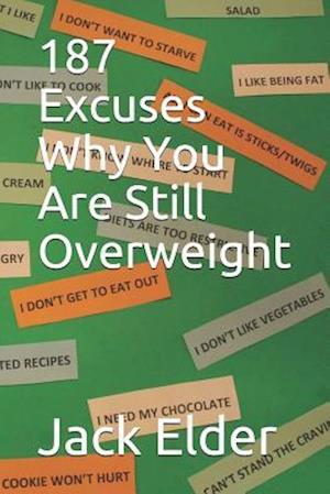 187 Excuses Why You Are Still Overweight