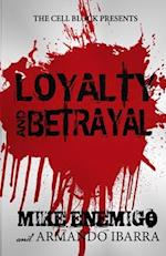 Loyalty & Betrayal 