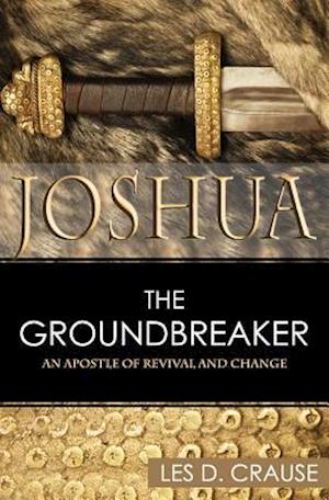 Joshua the Groundbreaker