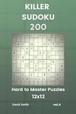 Killer Sudoku - 200 Hard to Master Puzzles 12x12 Vol.4