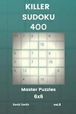 Killer Sudoku - 400 Master Puzzles 6x6 Vol.8