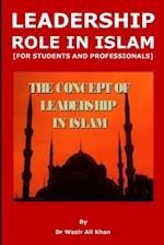 Leadership Role in Islam [for Students and Professionals]