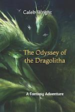The Odyssey of the Dragolitha