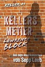 Kellers Metier