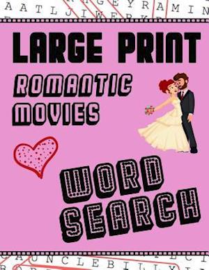 Large Print Romantic Movies Word Search