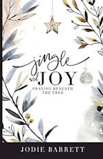 Jingle and Joy: Praying Beneath the Tree 