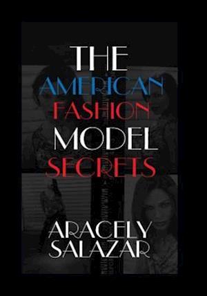 The American Fashion Model Secrets