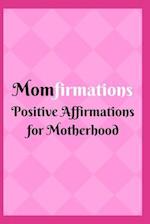 Momfirmations