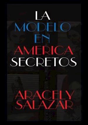 La Modelo En America Secretos