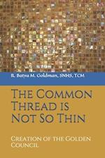 The Common Thread is Not So Thin