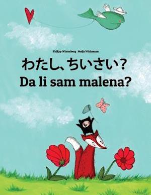 Watashi, Chisai? Da Li Sam Malena?