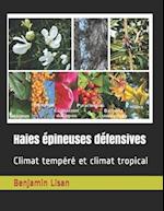 Haies épineuses défensives