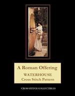 A Roman Offering: Waterhouse Cross Stitch Pattern 