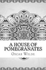 A House of Pomegranates