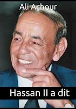 Hassan II a dit