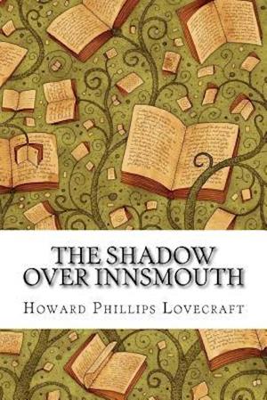 The Shadow Over Innsmouth