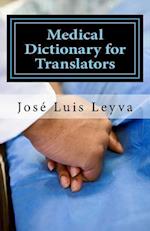 Medical Dictionary for Translators