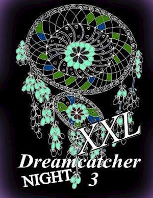 Dreamcatcher Night XXL 3 - Coloring Book for Relax