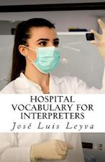Hospital Vocabulary for Interpreters