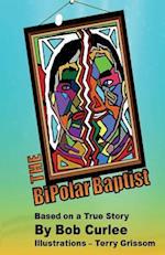 The Bipolar Baptist