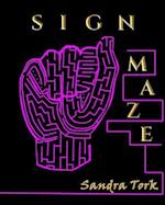 Sign A-Maze