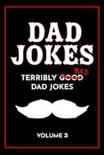 Dad Jokes Book: Bad Dad Jokes, Good Dad Gifts 