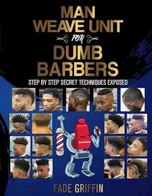 Man Weave Unit for Dumb Barbers